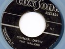 WAILERS /I DON'T NEED YOUR LOVE /SIMMER DOWN/COXSONE