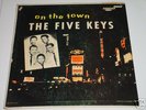 THE FIVE KEYS On The Town RARE 1957 DOO WOP LP...BV$800