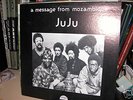 JU   JU         A MESSAGE FROM MOZAMBIQUE        SOUL