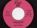 Don Thomas   Northern 45   Come On Train    Pink NUVJ