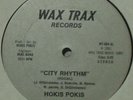 HOKIS POKIS - CITY RHYTHM (WAX TRAX) *NM MINUS* LISTEN