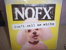NOFX DONT CALL ME WHITE WHITE VINYL FAT WRECK CHORDS
