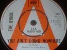 BYRDS You Aint Going Nowhere 45 1968 DEMO 1st Press