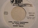 KENNY SMITH : Lord What's (GAR) Northern Soul 45 LISTEN