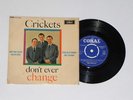 CRICKETS - THE CRICKETS DON'T EVER CHANGE - ORIGINAL 1960 7