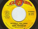 GENE CHANDLER Without You Here CURTOM Records