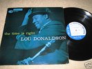 LOU DONALDSON/ THE TIME IS RIGHT/ BLUE NOTE/ BLP 4025