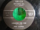 RARE ANN CAUDELL QUICK 4001 LONGING 45 NORTHERN SOUL