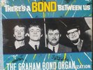 GRAHAM BOND  THERES A BOND BETWEEN US