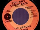 Northern Soul 45 ZIRCONS You Aint Comin Back CAPITOL NM