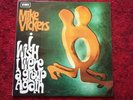 MINT RARE UK LP - MIKE VICKERS - WISH I WERE A GROUP