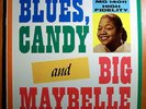 BIG MAYBELLE BLUES,CANDY NM ORIG LP w/AUTOGRAPHED PHOTO