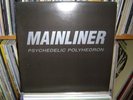 MAINLINER psychedelic polyhedron LP High Rise ATM psych