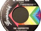 COOPERETTES 45 RPM - Life Has No Meaning / Shing-A-Ling