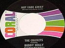 BUDDY HOLLY & CRICKETS 45 NOT FADE AWAY/MAYBE BABY