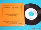LOREDANA BERTE RARO PROMO RADIO South Americ 45 RPM