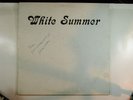 WHITE SUMMER psych/rock LP WHITE SUMMER