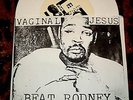 VAGINAL JESUS - BEAT RODNEY DOWN 7
