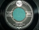 ELVIS. 47-6604  HOUND DOG  S1 ERSTPRESSUNG 1956