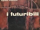 LIBRARY EGISTO MACCHI - I FUTURIBILI avang,psych,space