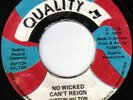 RIPTON HILTON - NO WICKED CAN'T REIGN on QUALITY label