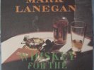 OOP 1994 LP *MARK LANEGAN* Whiskey for the Holy Ghost