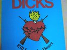 Dicks - Kill From The Heart LP SST Hardcore Punk KBD