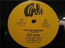 TRUE IMAGE Keep Me Dancing RARE '81 BOOGIE WILKERR HEAR