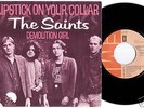 THE SAINTS: Lipstick /Demolition DUTCH 1977 PS punk kbd