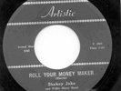 ARTISTIC SHAKEY JAKE Roll Your Money Maker Blues 45 VG+