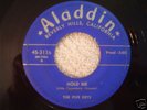 OLDIES 45'S/THE FIVE KEYS/I HADN'T ANYONE TIL YOU/1952