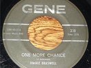 RARE JIMMIE BRASWELL 45 on GENE---Listen To Both Sides