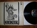 KROKODIL   SAME    FIRST PRESS  GERMAN LIBERTY