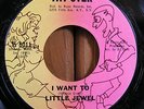 NORTHERN SOUL Little Jewel I WANT TO on TAY-STER