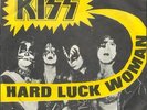 KISS Hard Luck Woman VERY RARE DANISH PS 7