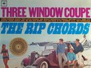 THE RIP CHORDS LP - THREE WINDOW COUPE - SEALED 