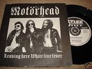 MOTORHEAD Leaving Here/White Line Fever 7