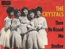 Sg. - LONDON -  THE CRYSTALS  - THEN  HE  KISSED  ME