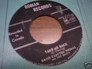 David Clayton Thomas-Take Me Back-Roman 45