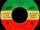 BOB MARLEY and the WAILING WAILERS  Mellow Mood 45 RARE