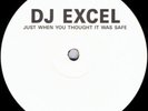 DJ Excel - Just When You Thought It Was Safe 12