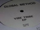 GLOBAL METHOD- VIBE TRIBE-VERY RARE OLD SKOOL-LISTEN