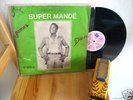 ORCHESTRE SUPER MANDE  AFRO PSYCH MANDINGUE  LP