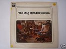 THE DOG THAT BIT PEOPLE LP Original UK 