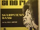 SCARPVIEWS BAND/OBSCURE AFRO HIGHLIFE  DEAD STOCK LISTE