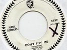 Northern Soul RARE Joanie Sommers DON'T PITY ME LISTEN