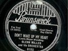 GLENN MILLER - DON'T WAKE UP - RARE BRUNSWICK 78 RPM