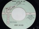 Jimmy Gilford NORTHERN SOUL 45 Nobody Love Me THELMA