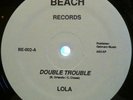 DOUBLE TROUBLE - LOLA   ITALO / HI-NRG  BOBBY 