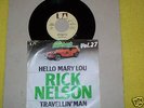 Ricky Nelson  Hello Mary Lou / Travellin` Man 1961 MINT
